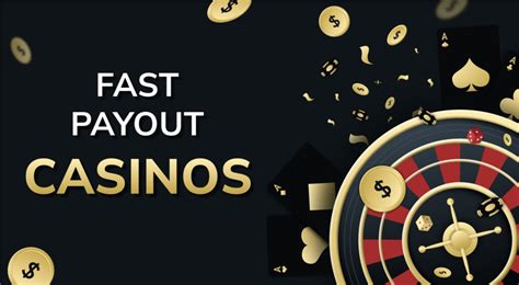 fast payout casino.